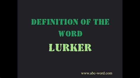 lurker synonym|lurker definition.